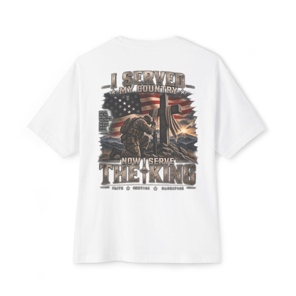 I Served My Country — Now I Serve the King T-Shirt